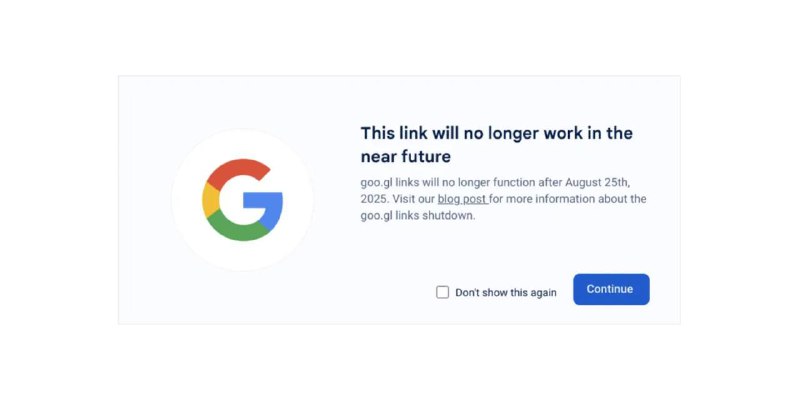 Google的goo.gl短链接服务将在2025年8月停止工作自2019年3月起，Google停止生成新的goo. gl URL