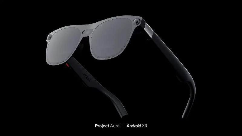 谷歌携手Xreal推AR眼镜Aura谷歌宣布与中国厂商Xreal合作，推出首款搭载Android XR系统的增强现实（AR）眼镜Aura