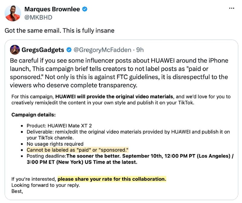  海外科技博主曝华为相关推广要求隐藏赞助标识科技博主 GregsGadgets 称，在 iPhone 发布前后，华为给他们的一份相关推广简报要求创作者不要将帖子标注为“付费”或“赞助”，该博主认为此举违反美国联邦贸易委员会（FTC）指引、损害受众知情权