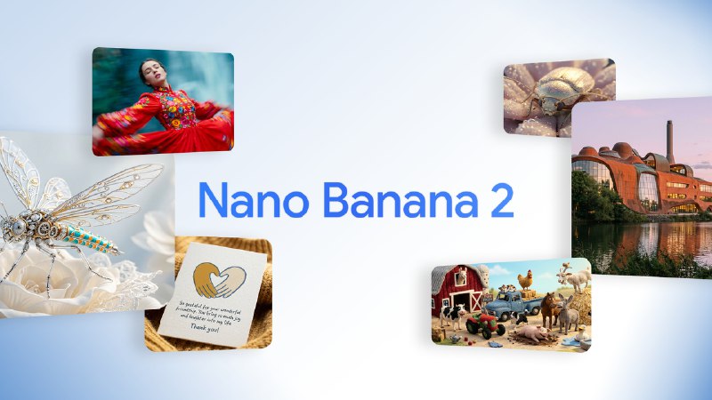  Google 发布 Nano Banana 2 图像模型，兼具高智能与生成速度Google 于 2 月 26 日推出最新图像生成模型 Nano Banana 2（Gemini 3.1 Flash Image）