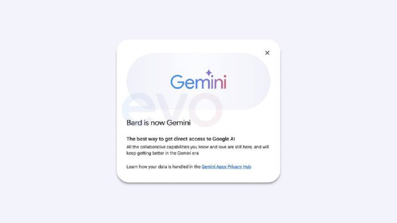 Google即将把Bard更名为Gemini官方的变更日志还提到了“Gemini Apps”，表明Google有意将 Gemini网页版和移动版集中在同一个名称下