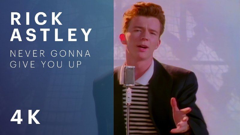 瑞克・艾斯利发布《Never Gonna Give You Up》4K 修复版 MV，个人自传正式出版英国歌手瑞克·艾斯利（Rick Astley）在 YouTube 平台发布了其经典代表作《Never Gonna Give You Up》的 4K 修复版官方音乐录影带