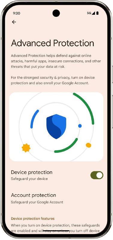 Android 16高级保护模式 适用记者和公众人物谷歌为高风险用户推出Android 16高级保护模式，该模式集成多项安全功能，包括禁用侧载应用、阻止USB数据传输、关闭2G/WEP连接等