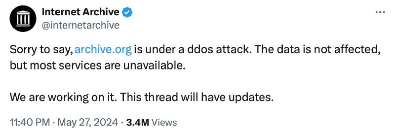 互联网档案馆Internet Archive已多日抵御DDoS攻击互联网档案馆及其Wayback Machine再过几天内一直受到抵御间歇性DDoS网络攻击，目前正处于被攻击的第三天