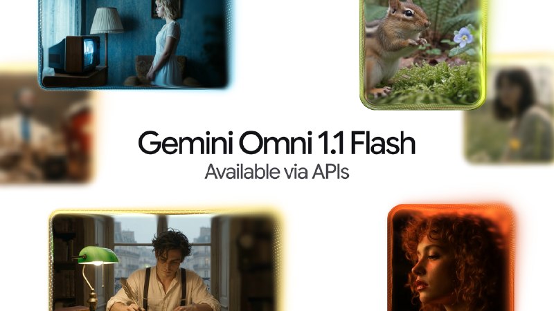  谷歌发布 Gemini Omni 1.1 Flash，视频生成支持 40 秒扩展与 4K 输出谷歌推出 Gemini Omni 1.1 Flash，面向开发者提供新的创意控制与生成视频能力，可通过 Gemini API 和 Google AI Studio 使用