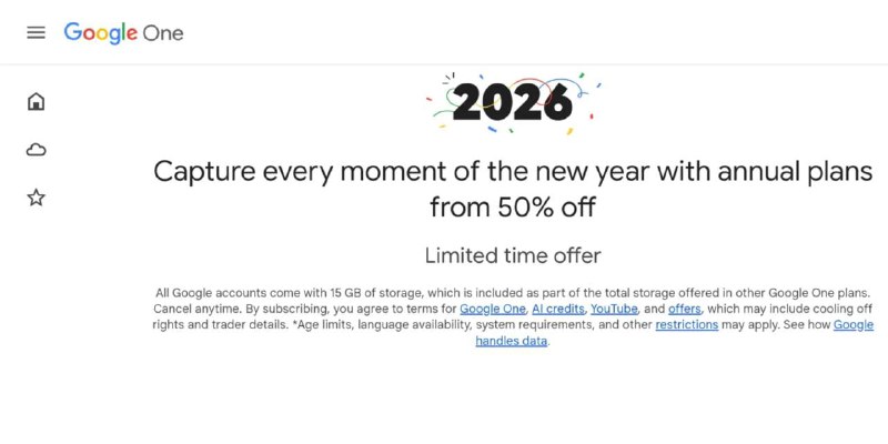  Google One 开启 2026 年度促销，2 TB 及 AI Pro 套餐首年半价Google One 针对 2026 年面向新订阅用户推出限时 5 折优惠