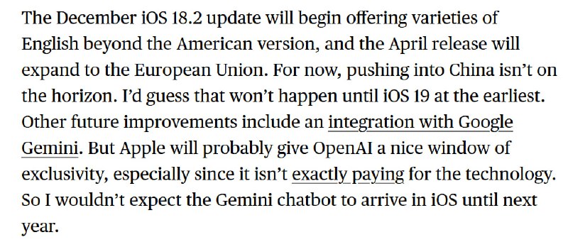彭博社 Mark Gurman：Apple Intelligence预计将于IOS 19在中国大陆可用Apple Intelligence未来更新将引入谷歌的Gemini AI模型，但苹果可能会给予OpenAI独家窗口期