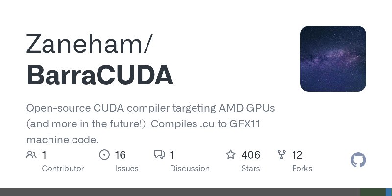 开源项目分享：BarraCUDA 开源编译器发布，初步实现 CUDA 代码在 AMD GPU 原生运行开发者 Zaneham 近日发布开源编译器项目 BarraCUDA