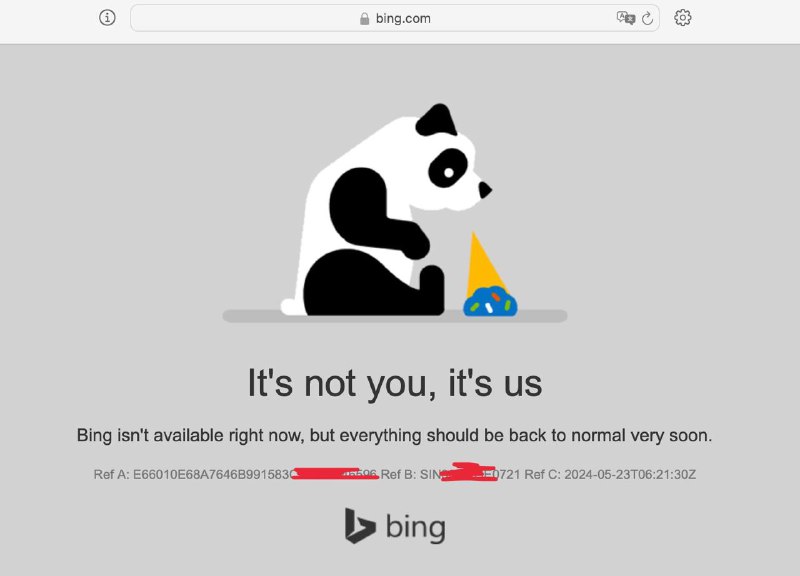 知名搜索引擎Bing 显示无法访问copilot 也显示连接失败貌似全球任何节点都无法访问bing.com补充： duck.com 搜索引擎duck 无法进行任何搜索关注频道 @ZaiHuaPd频道投稿 @ZaiHuabot🫥会员/Apple/Plus券合集️