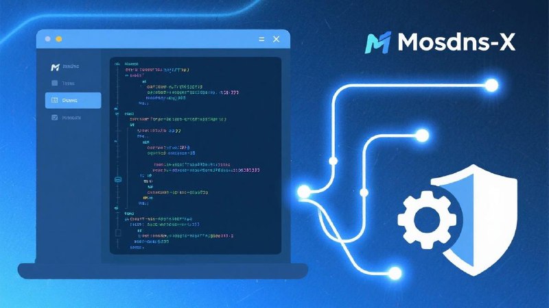 开源项目分享：Mosdns-x——为极客打造的高性能开源 DNS 转发器我们的优势在哪里？ • Go 语言开发，性能出色