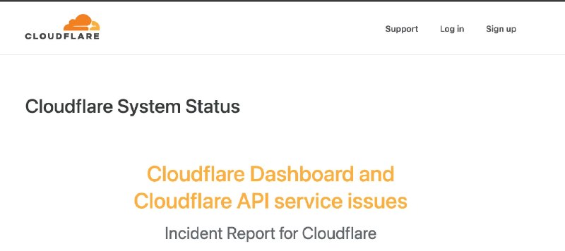 Cloudflare 面板和 API 已经持续故障半小时由于 Cloudflare 授权服务存在问题,目前 Cloudflare 面板和 API 访问 503已于北京时间 00:23 恢复这已经是 Cloudflare 今年的第五次故障，其中包括两次影响全球的重大网络故障