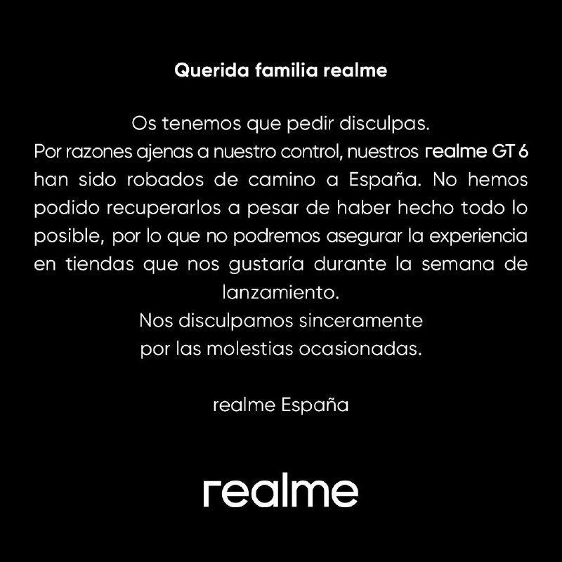Realme GT 6全球首发在前往西班牙的路上被抢劫（偷）真我GT 6在前往西班牙进行全球首发的途中被盗（抢劫），无法及时在上市当天在官方商店供顾客体验