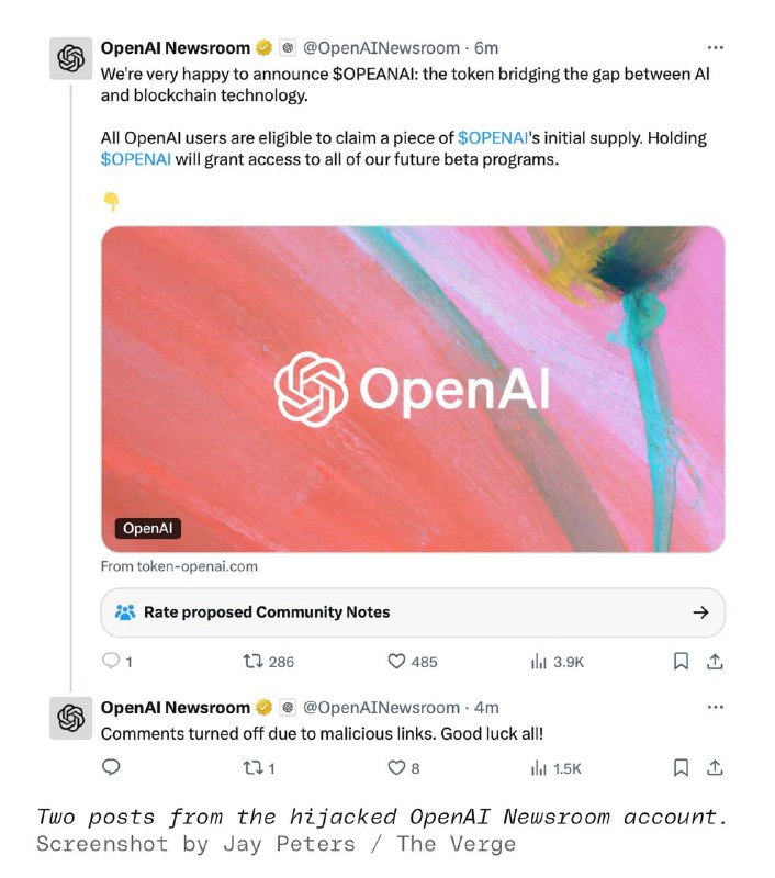 昨晚OpenAI 官方X帐户被加密货币黑客入侵9月23日18:24，OpenAI 官方新闻X帐户@OpenAINewsroom帐户发布了一条关于加密货币诈骗的帖子，还包含一个指向一个伪造 OpenAI 网站的链接，截至发稿已经被删除The Verge☘️ 关注频道 @ZaiHuapd📮 热点投稿 @ZaiHuabot