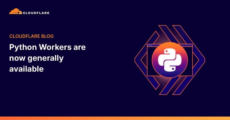 Cloudflare 宣布 Python Workers 正式全面可用Cloudflare 于 9 月 21 日宣布 Python Workers 正式全面可用（GA），Python 成为其开发者平台的一级支持语言，可无缝接入 Workers AI、R2、D1 等服务