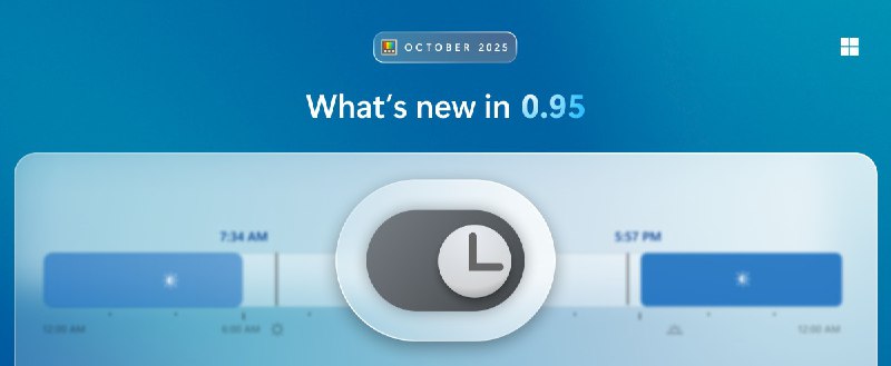  PowerToys 发布 v0.95.0 版本，新增明暗主题切换工具微软PowerToys于10月15日发布v0.95.0版本更新，此次更新的最大亮点是新增主题切换工具，可根据时间自动在Windows的明暗主题间切换，支持基于时间调度或地理位置的日出日落切换模式，也包括一些性能优化和问题修复