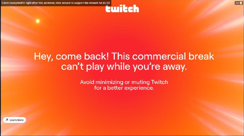 Twitch 测试广告强制观看机制，静音或切换窗口将暂停播放流媒体平台 Twitch 近期开始测试一项新的广告投放机制，要求用户在广告播放期间必须保持网页标签处于活跃且非静音状态