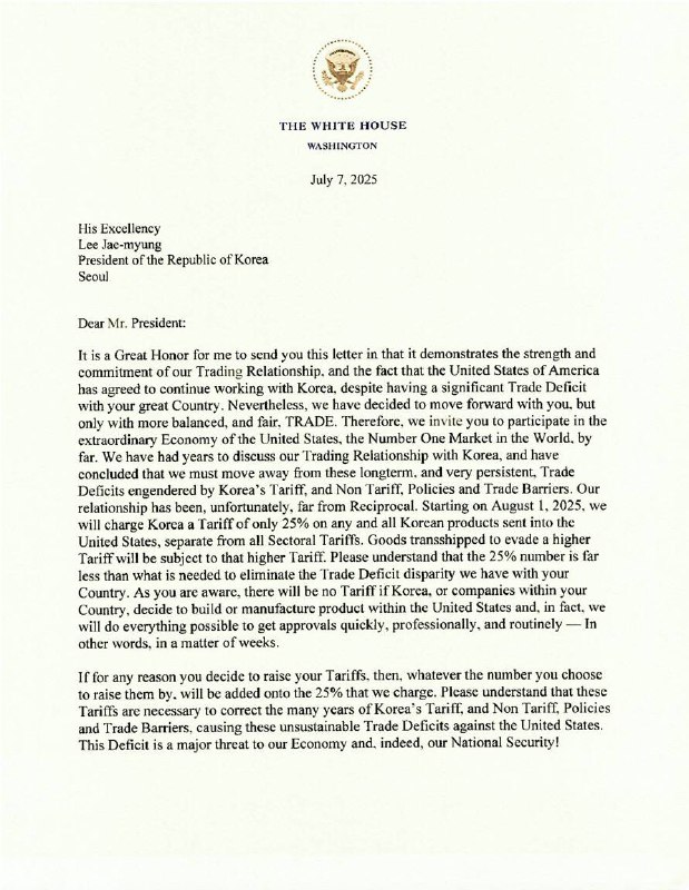 特朗普致函日韩将加征关税 要求解决贸易逆差特朗普分别致信日本首相石破茂与韩国总统李在明，宣布自8月1日起对所有日、韩输美产品加征25%关税，理由是长期存在的巨额贸易逆差及不对等的关税和非关税政策