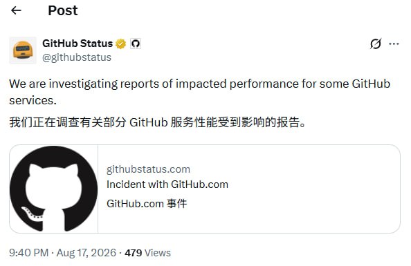  GitHub 多项服务性能下降，部分功能错误率约 20%2026 年 8 月 17 日，GitHub 的 Actions、API Requests、Webhooks 和 Issues 等服务出现性能下降