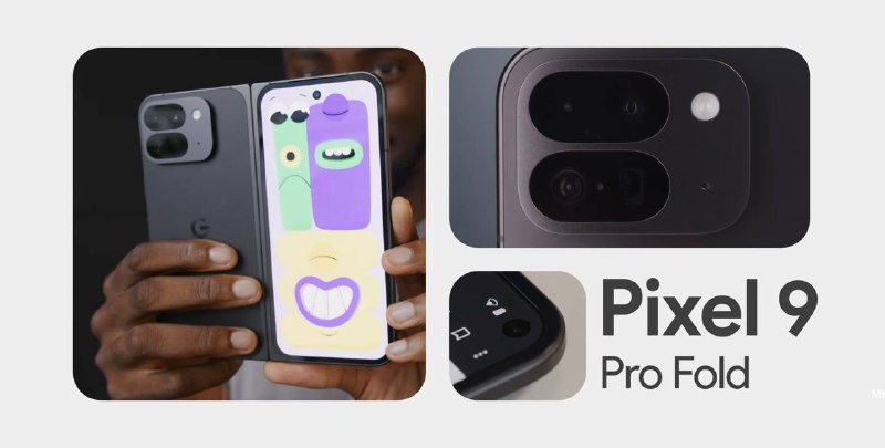 Google Pixel 9系列评测解禁谷歌首款折叠屏Pixel 9 Pro Fold来了