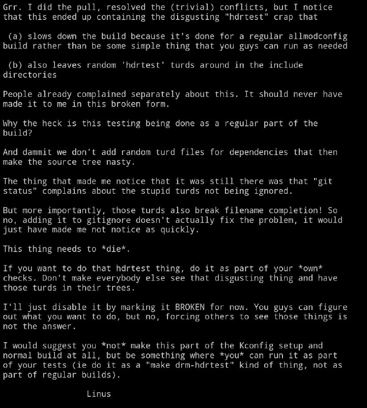 Linus痛批Linux内核hdrtest代码Linus Torvalds严厉批评Linux 6.15-rc1中的hdrtest代码，称其“恶心”，拖慢编译速度，并在目录中留下“随机垃圾文件”