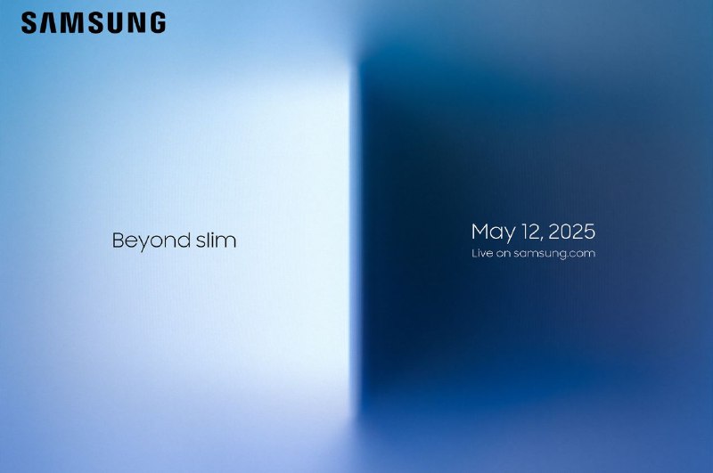 三星 5 月 13 日发布超薄旗舰 Galaxy S25 Edge三星将于北京时间5月13日8:00线上发布Galaxy S25 Edge